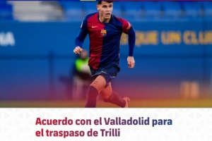 巴薩官方：小將特里利轉會巴拉多利德，巴薩保留二轉分成