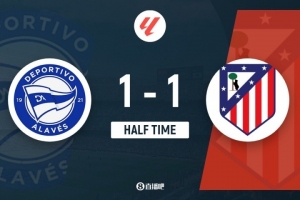 半場(chǎng)-馬競(jìng)暫1-1阿拉維斯 小西蒙尼賽季首球索爾洛特送點(diǎn)